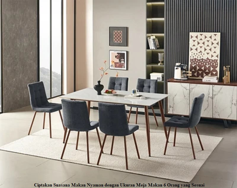 Ukuran Meja Makan 6 Orang